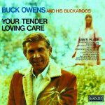 Buck Owens – Your Tender Loving Care