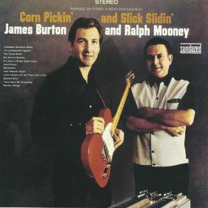James Burton & Ralph Mooney – Corn Pickin’ & Slick Slidin’ – CD
