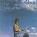 Doug Jernigan ‘Skyhigh Steel’ CD