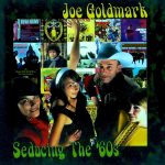 Joe Goldmark – Seducing The 60’s – CD
