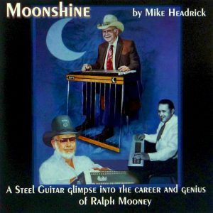 Moonshine CD with Ralph Mooney