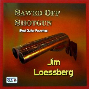 Jim Loessberg – Sawed-Off Shotgun